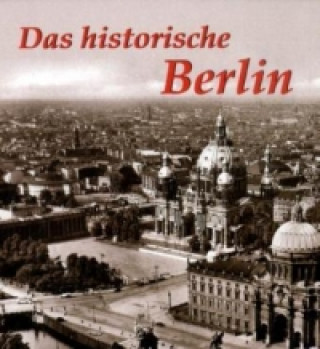 Book Das historische Berlin Paul Wietzorek