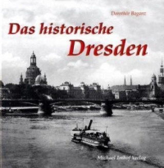 Книга Das historische Dresden Dorothée Baganz