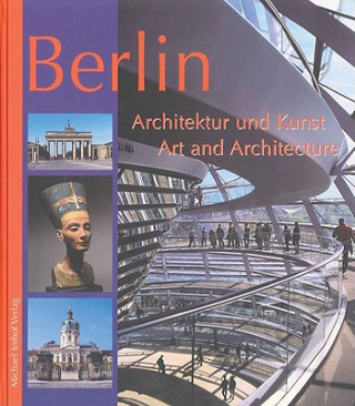 Kniha Berlin Architektur und Kunst / Art and Architecture Michael Imhof