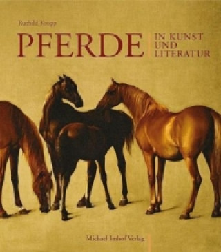 Kniha Pferde in Kunst und Literatur Ruthild Kropp