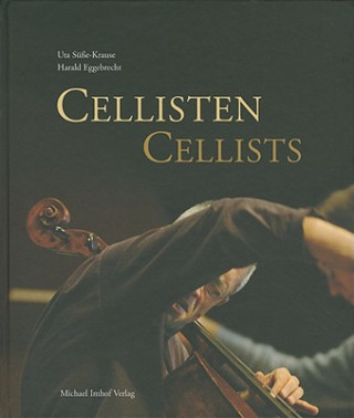 Kniha Cellisten. Cellists Uta Süße-Krause