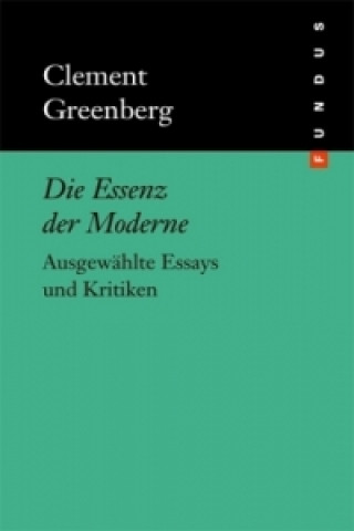 Kniha Die Essenz der Moderne Clement Greenberg