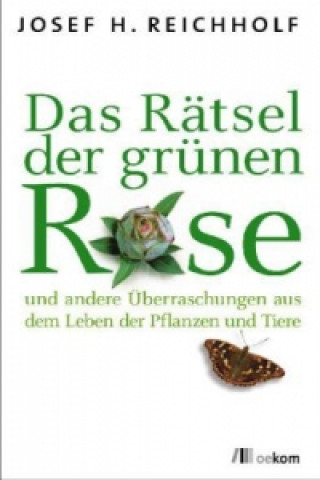 Könyv Das Rätsel der grünen Rose Josef H. Reichholf