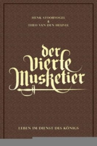 Kniha Der vierte Musketier Henk Stoorvogel