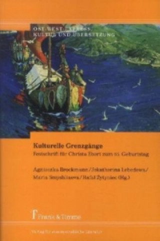 Könyv Kulturelle Grenzgänge Maria Smyshliaeva