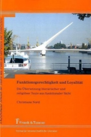 Kniha Funktionsgerechtigkeit und Loyalität Christiane Nord