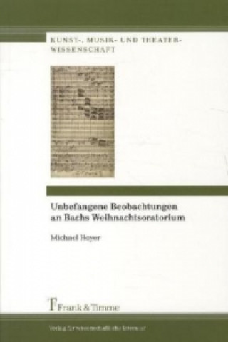 Книга Unbefangene Beobachtungen an Bachs Weihnachtsoratorium Michael Hoyer