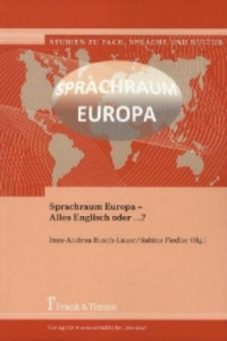 Книга Sprachraum Europa - Alles Englisch oder ...? Ines-Andrea Busch-Lauer