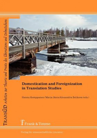 Könyv Domestication and Foreignization in Translation Studies Alexandra Belikova