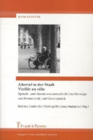 Könyv Alter(n) in der Stadt / Vieillir en ville Solveig K. Malatrait