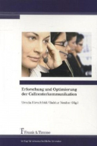 Książka Erforschung und Optimierung der Callcenterkommunikation Ursula Hirschfeld