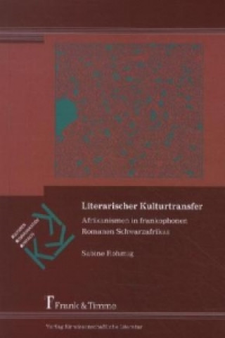 Könyv Literarischer Kulturtransfer Sabine Rohmig