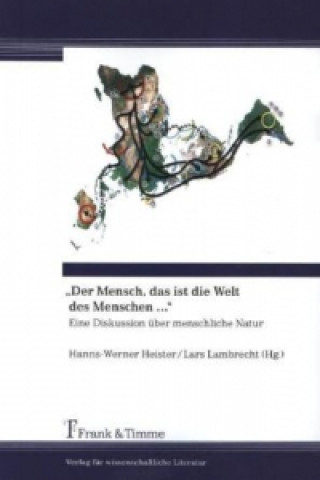 Book "Der Mensch, das ist die Welt des Menschen ..." Lars Lambrecht