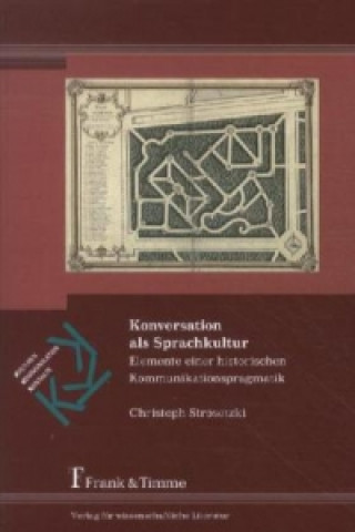Kniha Konversation als Sprachkultur Christoph Strosetzki