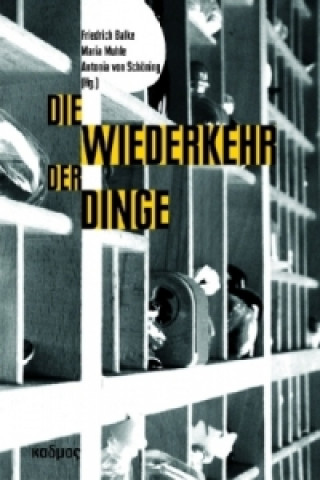 Book Die Wiederkehr der Dinge Friedrich Balke