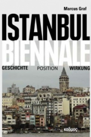 Kniha Istanbul Biennale Marcus Graf