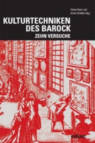 Kniha Kulturtechniken des Barock Tobias Nanz