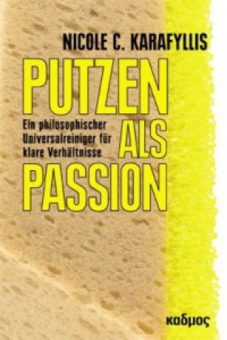 Kniha Putzen als Passion Nicole C. Karafyllis