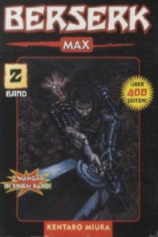 Könyv Berserk Max. Bd.2 Kentaro Miura