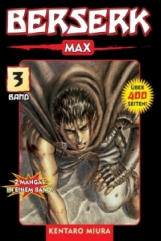Könyv Berserk Max. Bd.3 Kentaro Miura