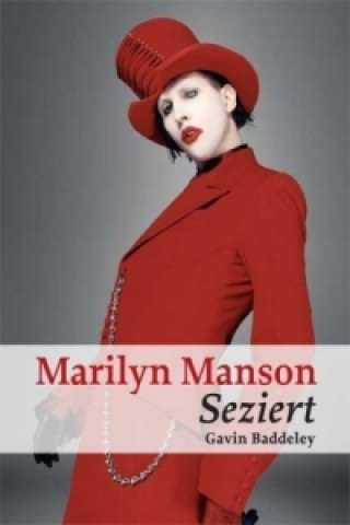 Kniha Marilyn Manson Gavin Baddeley