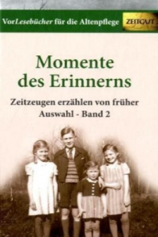 Kniha Momente des Erinnerns. Band 2 - Auswahl. Bd.2 Bettina Rath