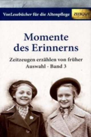 Kniha Momente des Erinnerns. Band 3 - Auswahl. Bd.3 Bettina Rath