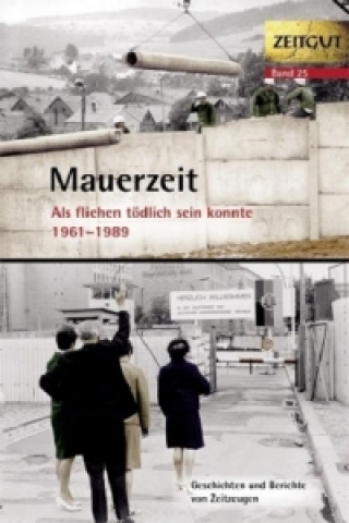 Книга Mauerzeit. 1961-1989 Jürgen Kleindienst