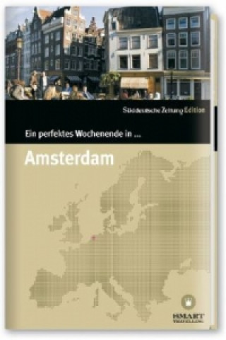 Kniha Ein perfektes Wochenende... in Amsterdam Namy Nosratifard
