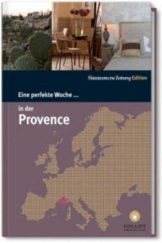 Könyv Eine perfekte Woche... in der Provence Florence Haferl