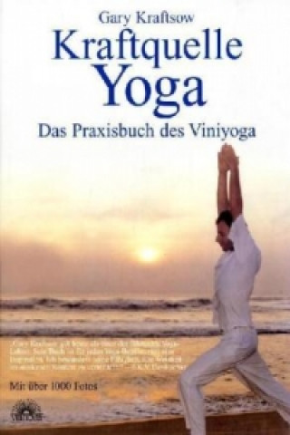 Könyv Kraftquelle Yoga Gary Kraftsow