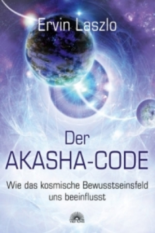 Kniha Der Akasha-Code Ervin Laszlo