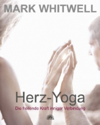 Kniha Herz-Yoga Mark Whitwell