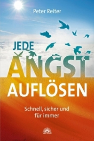 Book Jede Angst auflösen Peter Reiter