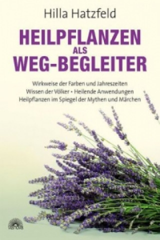 Kniha Heilpflanzen als Weg-Begleiter Hilla Hatzfeld