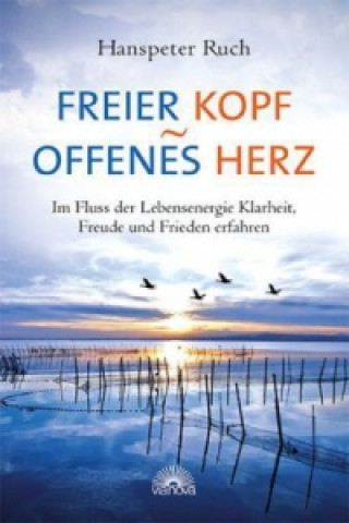 Kniha Freier Kopf - offenes Herz Hanspeter Ruch