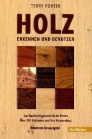 Knjiga Holz erkennen und benutzen Terry Porter