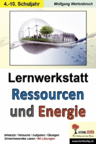 Knjiga Lernwerkstatt Ressourcen und Energie Georg Krämer