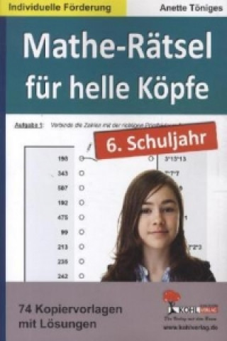 Knjiga Mathe-Rätsel für helle Köpfe / Klasse 6 Anette Töniges