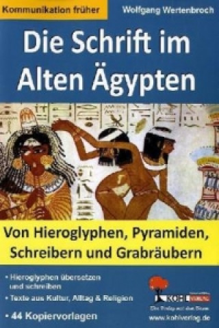 Carte Die Schrift im Alten Ägypten Wolfgang Wertenbroch