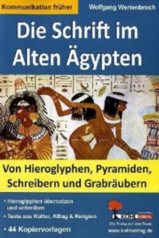 Kniha Die Schrift im Alten Ägypten Wolfgang Wertenbroch