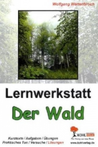 Carte Lernwerkstatt Der Wald Wolfgang Wertenbroch
