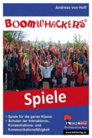 Kniha Boomwhackers, Spiele für die ganze Klasse Andreas von Hoff