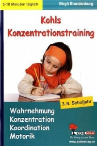 Libro Kohls Konzentrationstraining, 3./4. Schuljahr Birgit Brandenburg