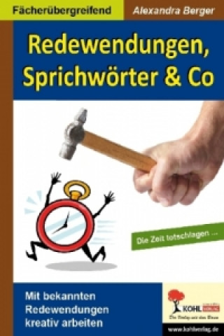 Könyv Redewendungen, Sprichwörter & Co Alexandra Berger
