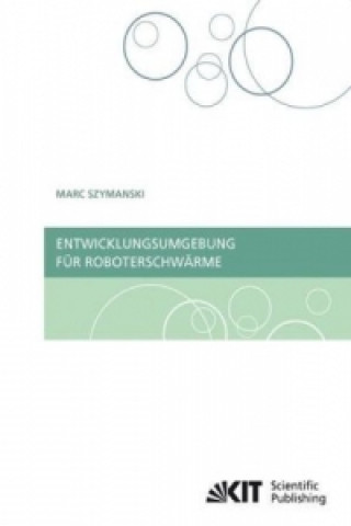 Book Entwicklungsumgebung fur Roboterschwarme Marc Szymanski