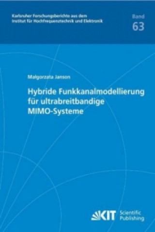 Könyv Hybride Funkkanalmodellierung fur ultrabreitbandige MIMO-Systeme Magorzata Janson