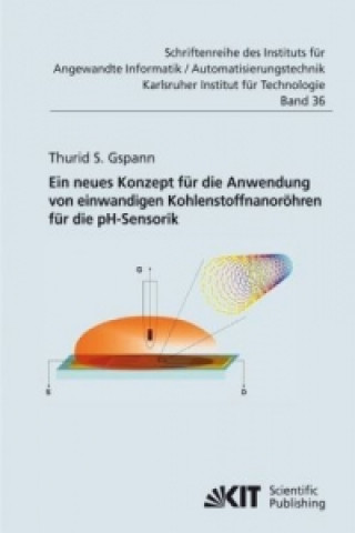 Książka neues Konzept fur die Anwendung von einwandigen Kohlenstoffnanoroehren fur die pH-Sensorik Thurid S. Gspann