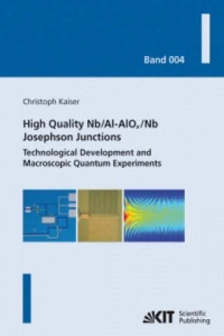 Livre High quality Nb/Al-AlOx/Nb Josephson junctions Christoph Kaiser