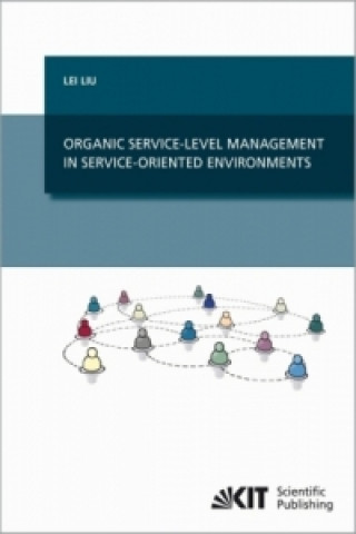 Książka Organic Service-Level Management in Service-Oriented Environments Lei Liu